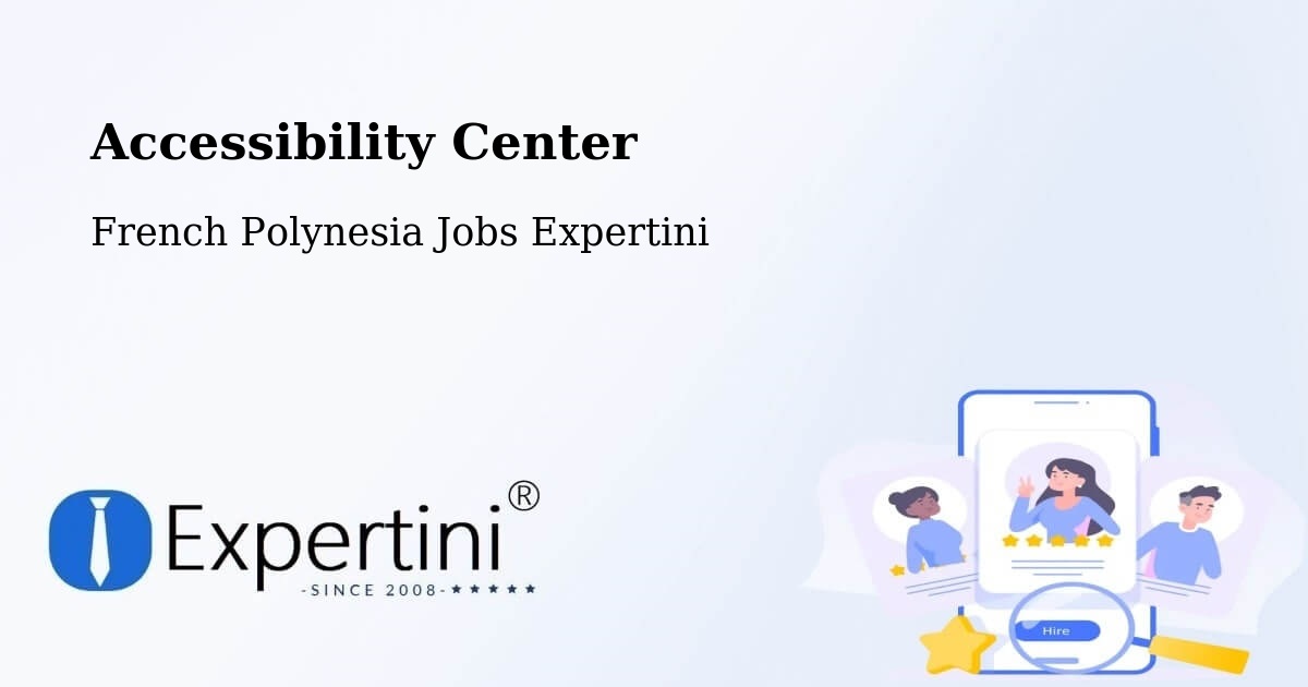 Accessibility Statement – Faanui - French Polynesia Jobs Expertini