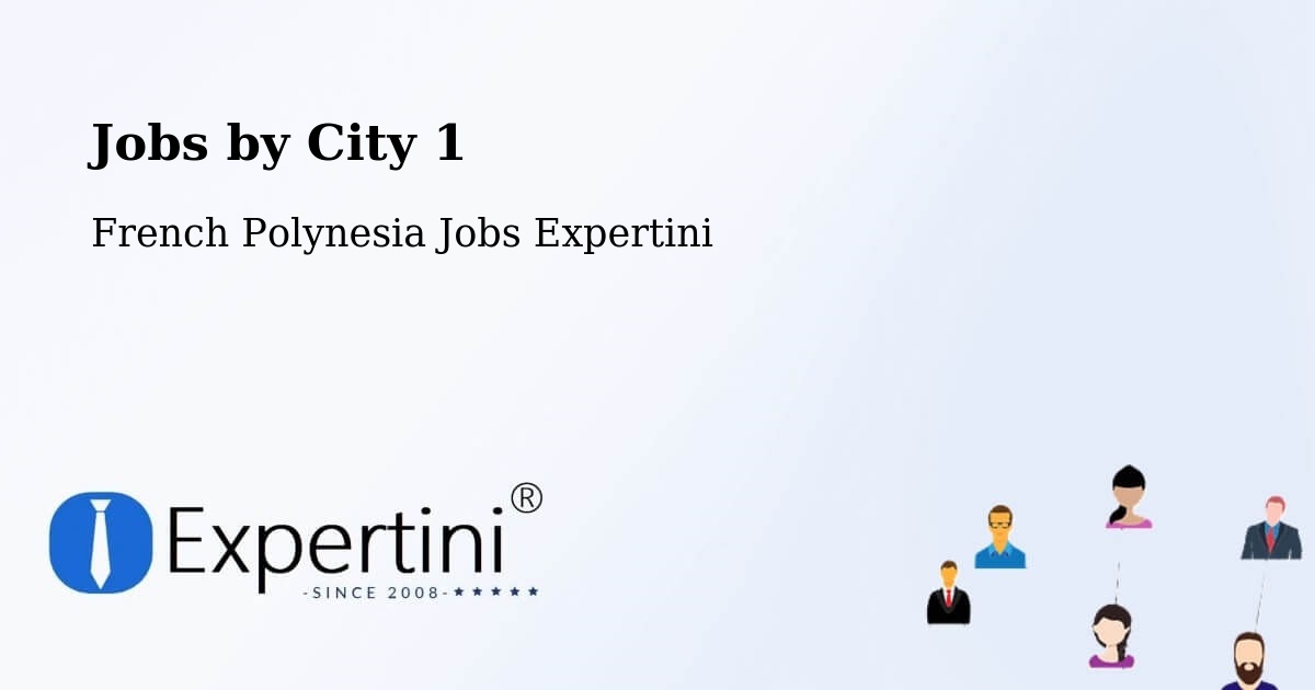 City Jobs in French Polynesia - Expertini