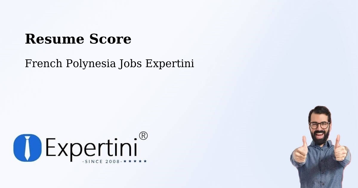 Resume Score & Job Description Match Tool – Faanui - French Polynesia Jobs Expertini