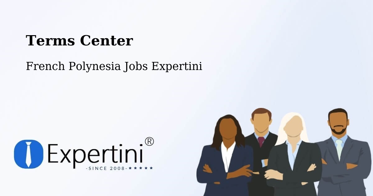 Terms of Service – Faanui - French Polynesia Jobs Expertini